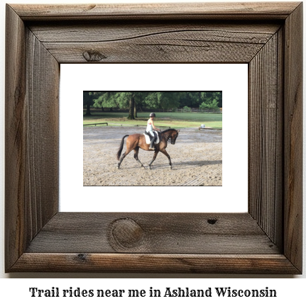 trail rides near me in Ashland, Wisconsin